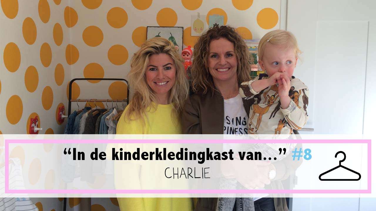 IN DE KINDERKLEDING KAST VAN CHARLIE | AFLEVERING #8