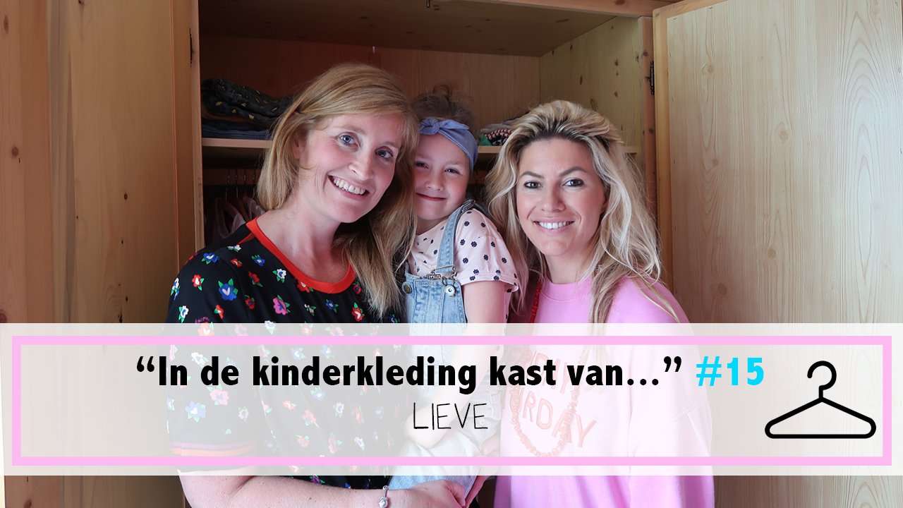 IN DE KINDERKLEDING KAST VAN LIEVE | AFLEVERING 15