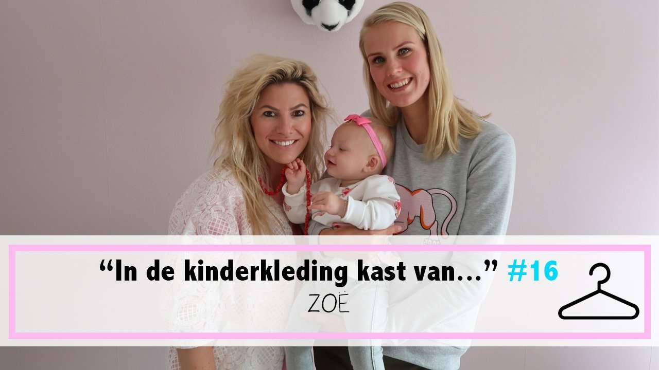 IN DE KINDERKLEDING KAST VAN ZOË | AFLEVERING 16