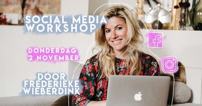 DONDERDAG 2 NOVEMBER: WORKSHOP SOCIAL MEDIA DOOR FREDERIEKE WIEBERDINK