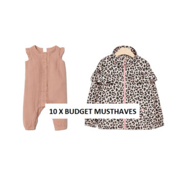 10X BUDGET KINDERKLEDING MUSTHAVES