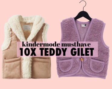 KINDERMODE MUSTHAVE: 10X TEDDY GILET